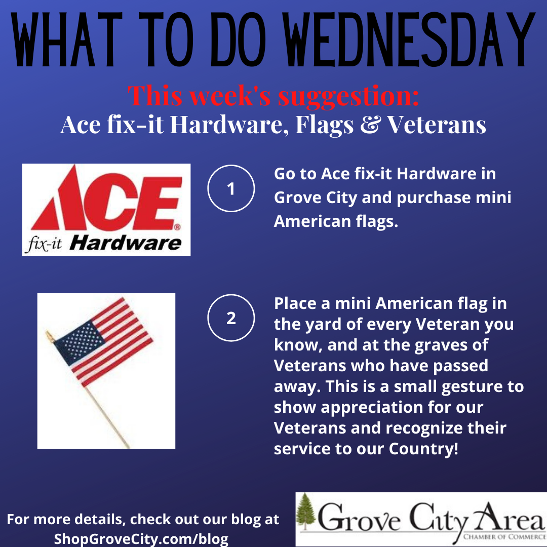 What To Do Wednesday: Ace fix-it Hardware, Flags, & Veterans