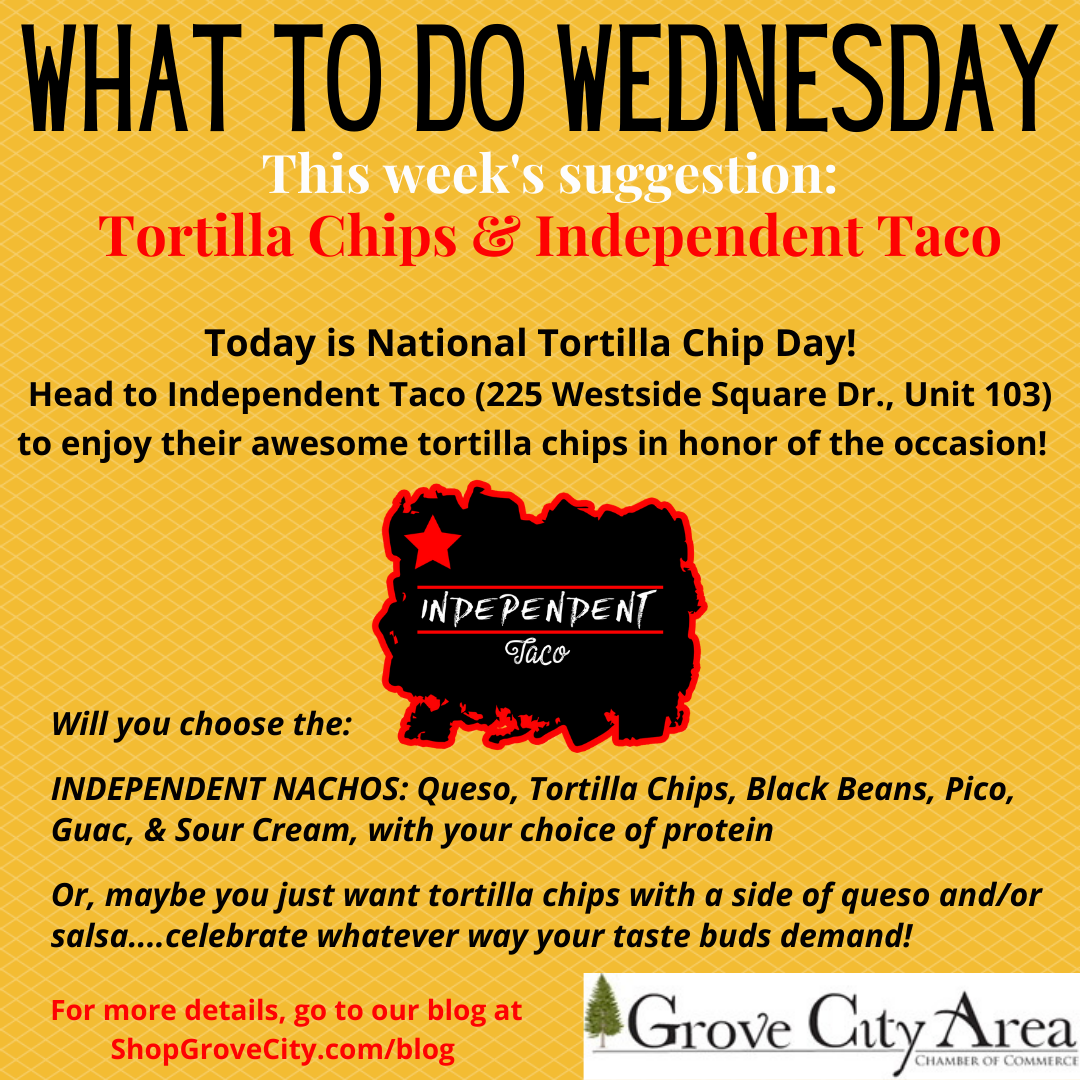 What To Do Wednesday: Tortilla Chips & Independent Taco
