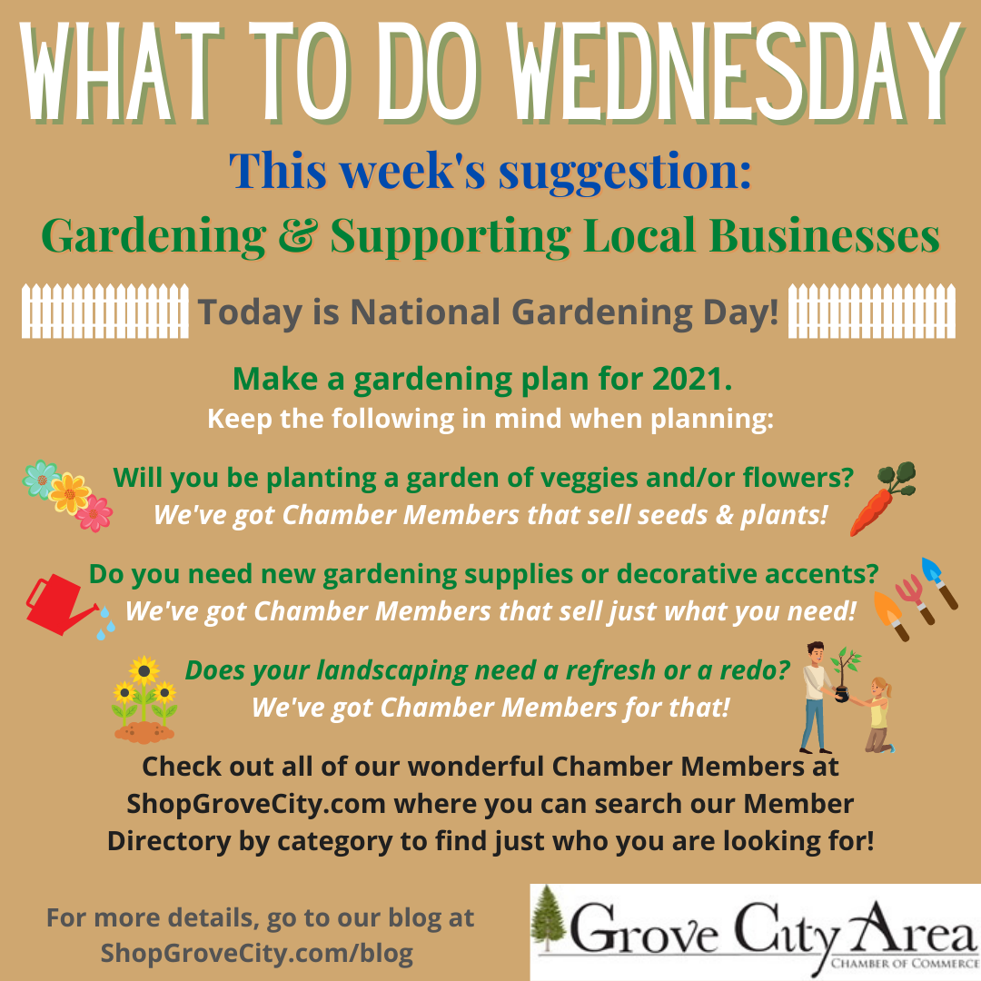What To Do Wednesday: Gardening & Supporting Local Businesses