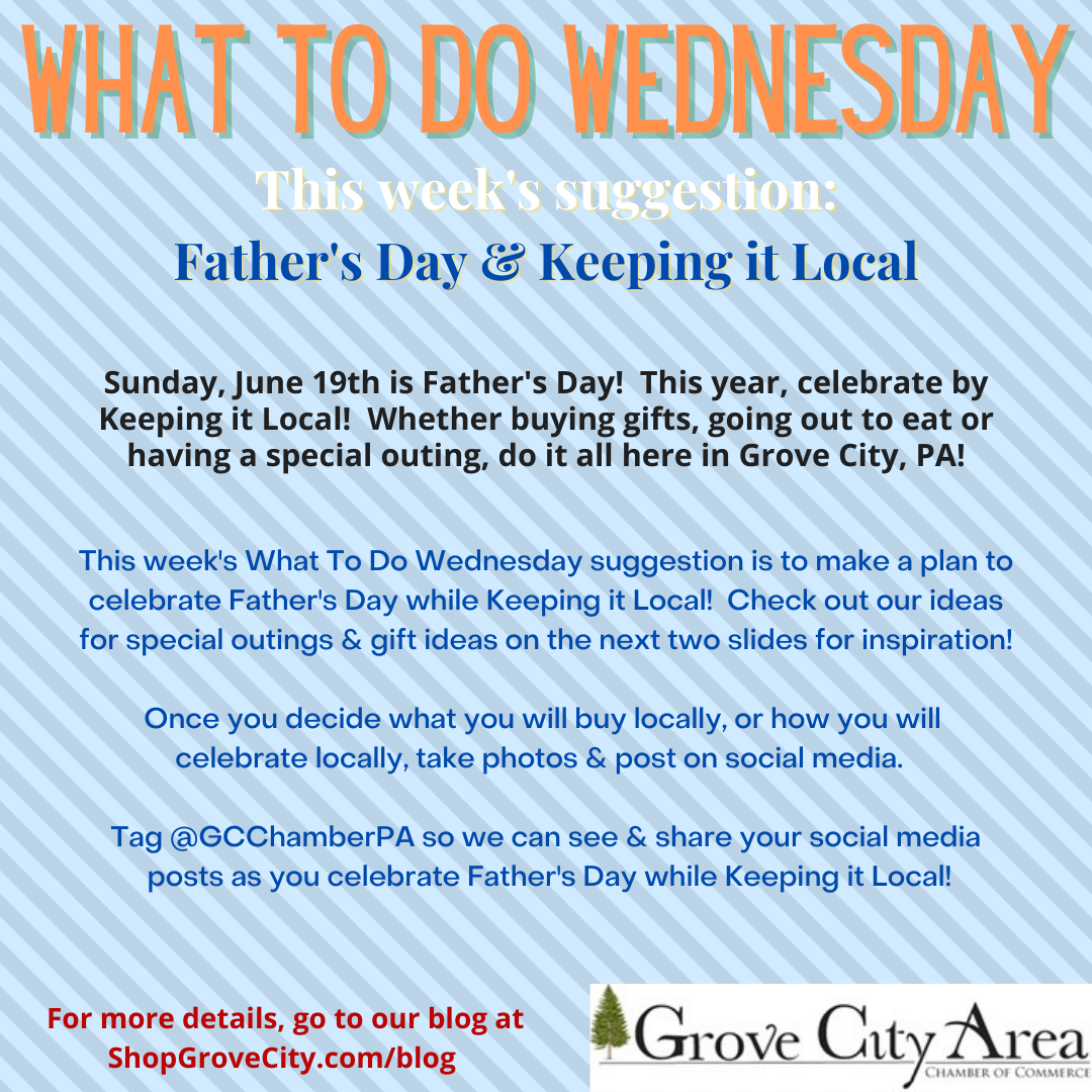 What To Do Wednesday: Father's Day & Keeping it Local