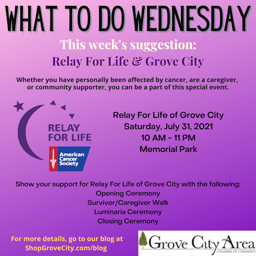 What To Do Wednesday: Relay For Life & Grove City