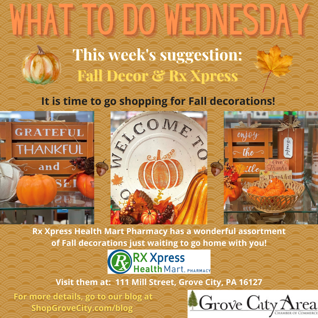 What To Do Wednesday: Fall Decor & Rx Xpress